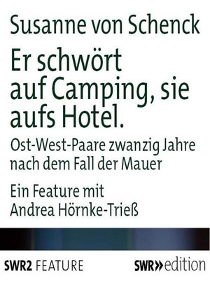 cover image of Er schwört auf Camping, sie aufs Hotel